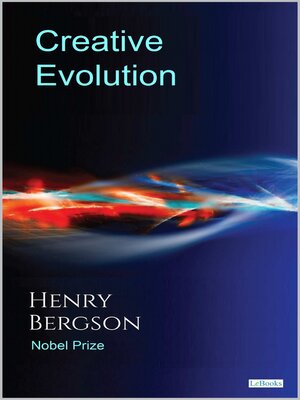 cover image of Creative Evolution--Henry Bergson